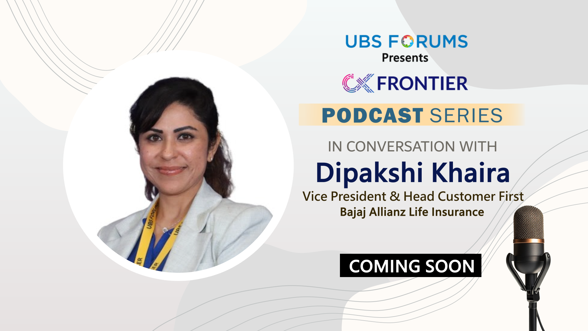 🎙️Coming Soon: CX Insights with Dipkashi Khaira - 🔥 Your Weekly Dose of CX Inspiration Thumbnail